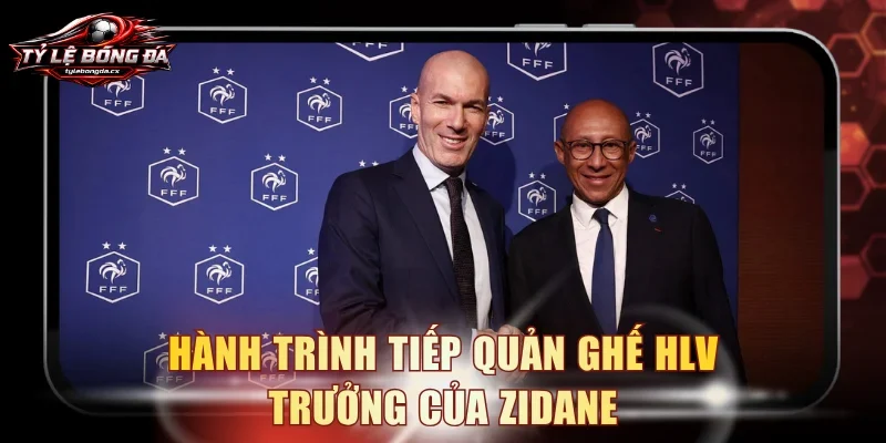 Hành trình tiếp quản ghế HLV trưởng của Zidane