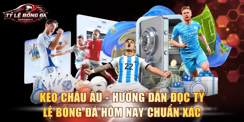 Kèo châu Âu